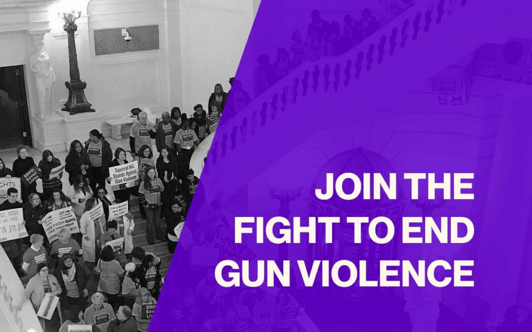 Join the Fight to End Gun Violence