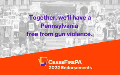 CeaseFirePA Action Endorses 62 Gun Safety Champions for 2022 Election